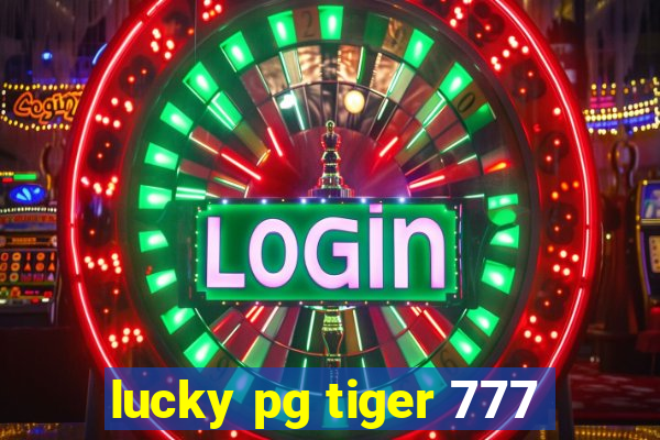 lucky pg tiger 777